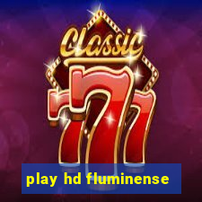 play hd fluminense